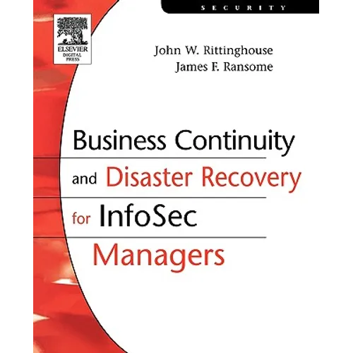 Business Continuity and Disaster Recovery for InfoSec Managers - Paperback