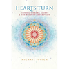 Hearts Turn: Sinners, Seekers, Saints and the Road to Redemption - Paperback