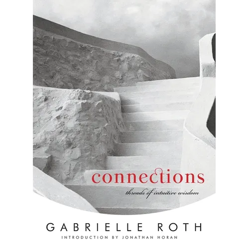 Connections: Threads of Intuitive Wisdom - Paperback