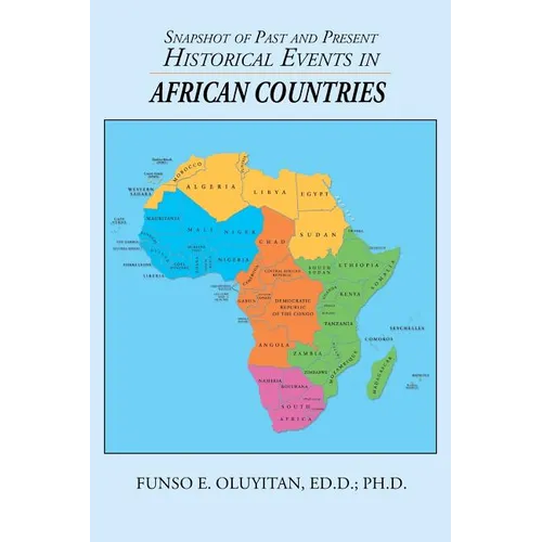 Snapshot of Past and Present Historical Events in African Countries - Paperback