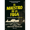 El Maestro de la Fuga: El Hombre Que Escapó de Auschwitz Para Alertar Al Mundo / The Escape Artist: The Man Who Broke Out of Auschwitz to Warn the Wor - Paperback
