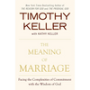 The Meaning of Marriage: Facing the Complexities of Commitment with the Wisdom of God - Hardcover