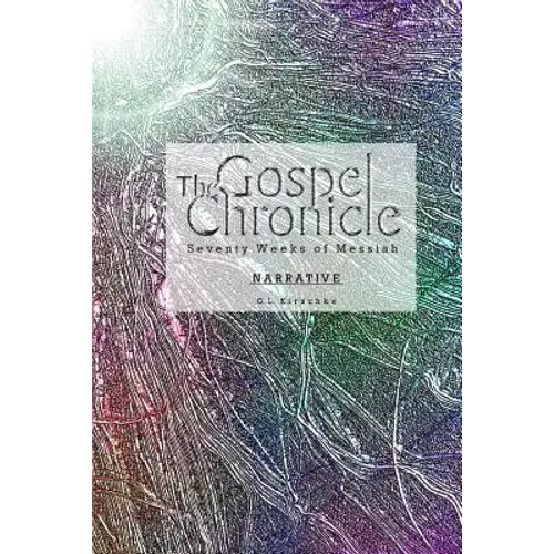 The Gospel Chronicle: Narrative - Paperback