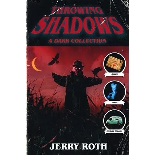 Throwing Shadows: A Dark Collection - Paperback