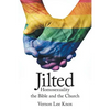 Jilted: Homosexuality the Bible and the Church - Paperback