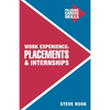 Work Experience, Placements and Internships - Paperback