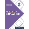 Flexbox Explained: Your Step-by-Step Guide to Flexbox - Paperback