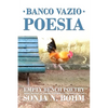 Banco Vazio Poesia / Empty Bench Poetry: More Bilingual Poems in Portuguese and English - Paperback