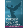 The Purpose and Use of Comfort - Paperback