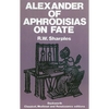 Alexander of Aphrodisias on Fate - Paperback