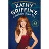 Kathy Griffin's Celebrity Run-Ins: My A-Z Index - Paperback