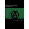 La Anarquia y El Metodo Del Anarquismo (Spanish Edition) - Paperback