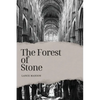 The Forest of Stone - Paperback