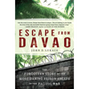 Escape From Davao: The Forgotten Story of the Most Daring Prison Break of the Pacific War - Paperback