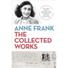 Anne Frank: The Collected Works - Hardcover