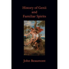History of Genii and Familiar Spirits - Paperback