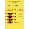 What Works: Gender Equality by Design - Paperback