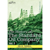The History of the Standard Oil Company, Vol. I (in Two Volumes) - Hardcover