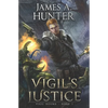 Vigil's Justice: A LitRPG Adventure - Paperback