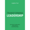 Transforming Leadership: Jesus' Way of Creating Vision, Shaping Values Empowering Change - Paperback