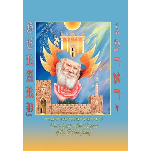 Gerary: The Jewish Folk Legend of the Reznik Family - Hardcover