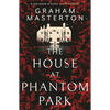 The House at Phantom Park: A Spooky, Must-Read Thriller from the Master of Horror - Paperback