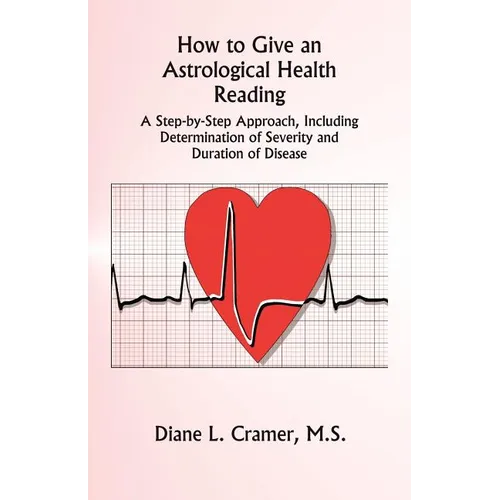 How to Give an Astrological Health Reading - Paperback