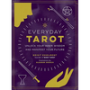 Everyday Tarot: Unlock Your Inner Wisdom and Manifest Your Future - Hardcover