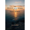 The Office and Work of the Holy Spirit - Paperback