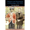 Choctaws and Missionaries in Mississippi, 1818-1918 - Paperback