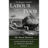 Labour and the Poor Volume VII: The Rural Districts - Hardcover