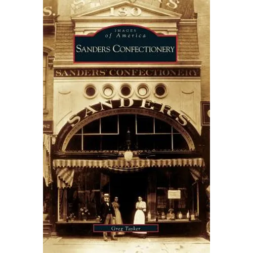 Sanders Confectionery - Hardcover