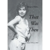 That Was Then: Poems 1976 to 1984 - Hardcover