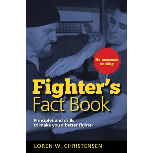 Fighter's Fact Book 1: Principles and Drills to Make You a Better Fighter - Paperback