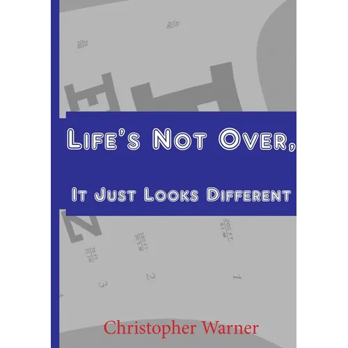 Life's Not Over, It Just Looks Different - Paperback