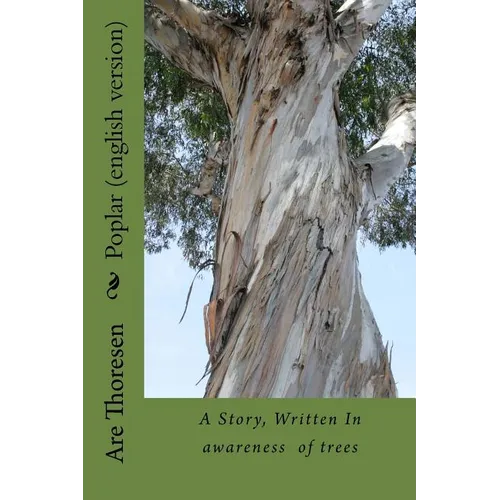 Poplar (english version): A story about communication with Nature - Paperback