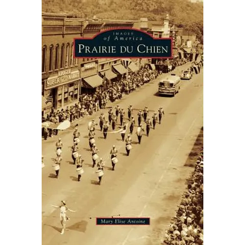 Prairie Du Chien - Hardcover