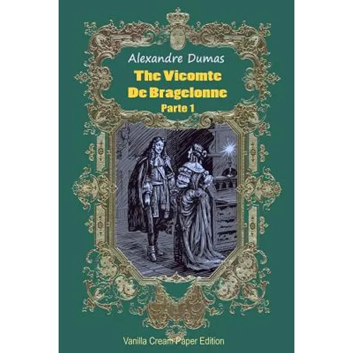 The Vicomte De Bragelonne Parte 1 - Paperback
