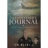 Grandfather's Journal: A Grandson's Journey into His Grandfather's Life - Hardcover