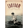 Chatham: From the Second World War to the Age of Aquarius - Hardcover