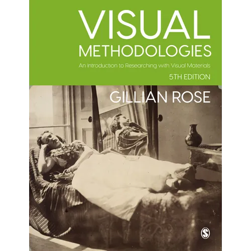 Visual Methodologies: An Introduction to Researching with Visual Materials - Paperback
