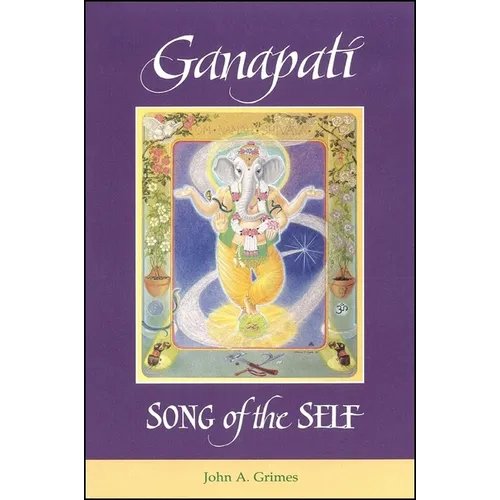 Ganapati: Song of the Self - Paperback