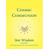 Cosmic Communion: Star Wisdom, Vol 4: With Monthly Ephemerides and Commentary for 2022 - Paperback