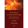 The Problem of Increasing Human Energy: With Special Reference to the Harnessing of the Sun's Energy - Paperback