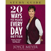20 Ways to Make Every Day Better: Simple, Practical Changes with Real Results - Paperback