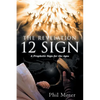 The Revelation 12 Sign: A Prophetic Sign for the Ages - Paperback