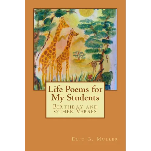 Life Poems for my Students: Birthday and other Verses - Paperback