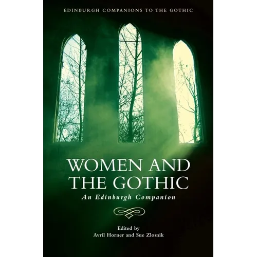 Women and the Gothic: An Edinburgh Companion - Paperback
