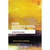 Doing Anthropological Research: A Practical Guide - Paperback