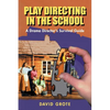 Play Directing in the School - Paperback